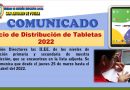 COMUNICADO:  Inicio de Distribución de Tabletas 2022
