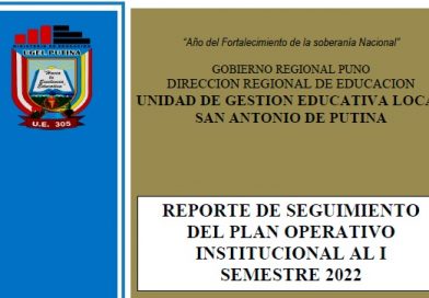 REPORTE DE SEGUIMIENTO DEL PLAN OPERATIVO INSTITUCIONAL AL I SEMESTRE 2022