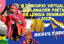 RESULTADOS DE CLASIFICADOS: III CONCURSO VIRTUAL DE DECLAMACIÓN POÉTICA EN LENGUA ORIGINARIA 2022