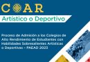 COAR: Proceso de Admisión a los Colegios de Alto Rendimiento de Estudiantes con Habilidades Sobresalientes Artísticas o Deportivas – PAEAD 2023